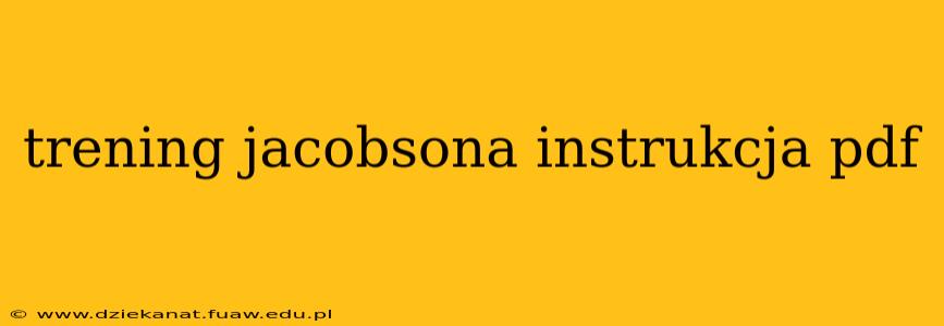 trening jacobsona instrukcja pdf